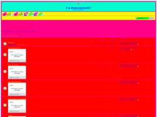 Free forum : I'm Awesometastic!