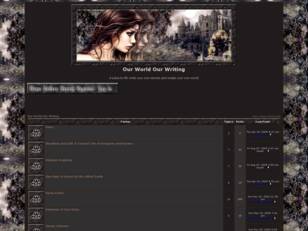 Free forum : Our World Our Writing