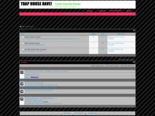 Free forum : TRAP HOUSE RAVE!